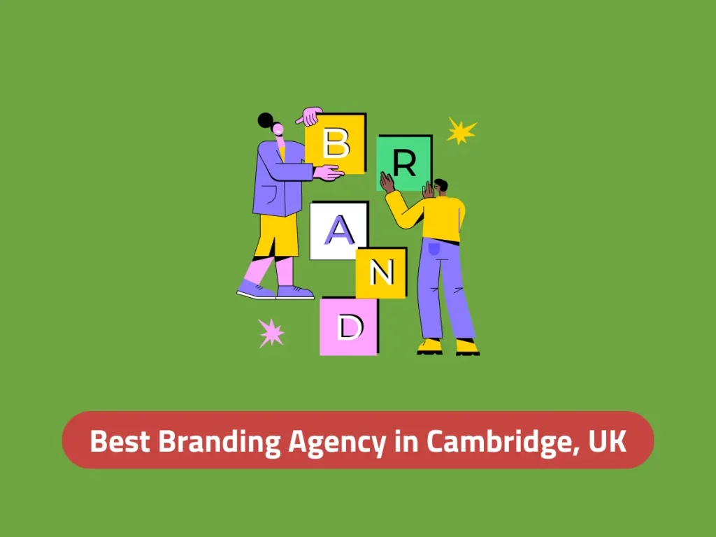 Branding Agency in Cambridge, UK