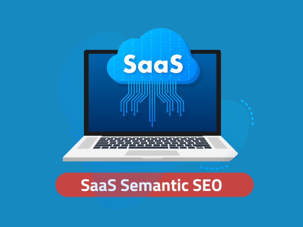 SaaS Semantic SEO