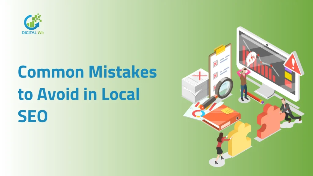 Common Mistakes to Avoid in Local SEO