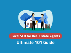 Local SEO for Real Estate Agents