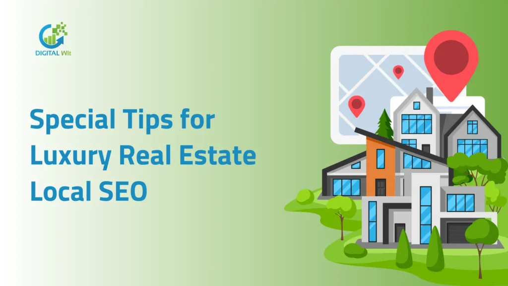 Special Tips for Luxury Real Estate Local SEO