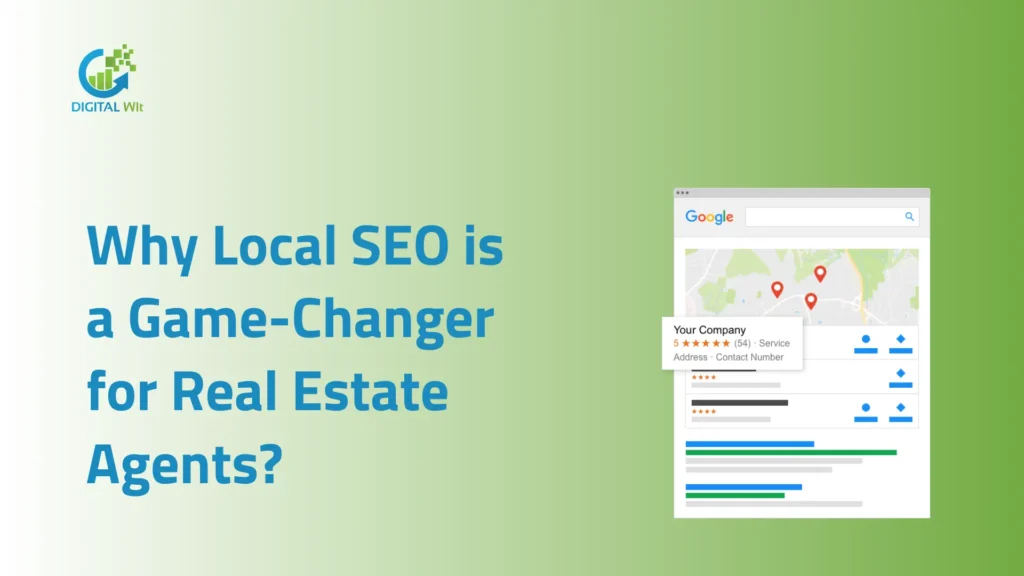 Why Local SEO is a Game Changer for Real Estate Agents