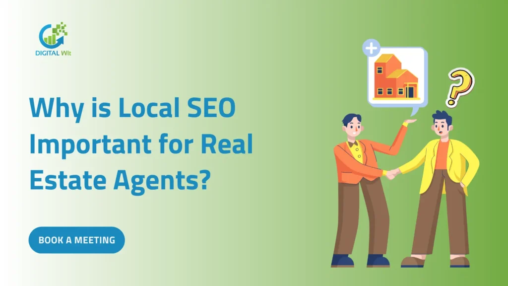 Why is Local SEO Important for Real Estate Agents