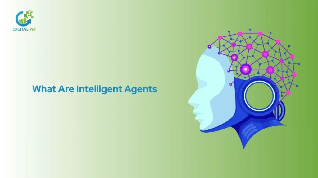 Graphic showing the concept of an Intelligent Agent with a humanoid head silhouette and an overlaid neural network pattern, with the text "What Are Intelligent Agents".