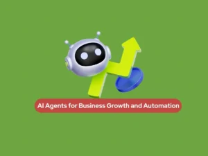 A 3D robot icon with a rising green growth arrow representing the power of AI agents in business automation.