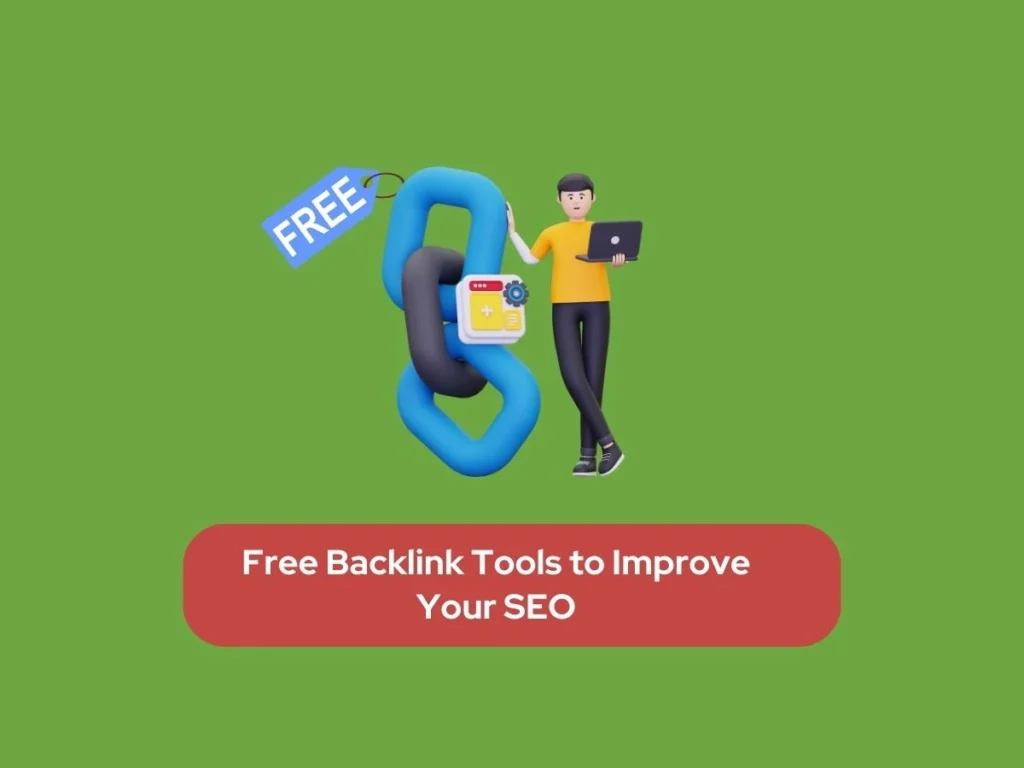 Free Backlink Tools to Improve Your SEO