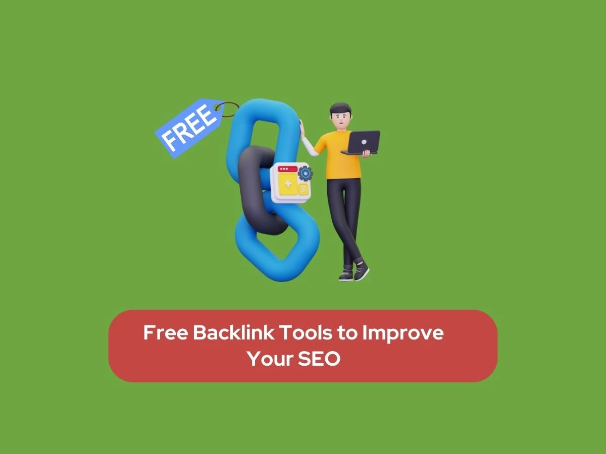 Free Backlink Tools to Improve Your SEO
